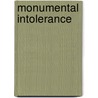 Monumental Intolerance door Neil McWilliam