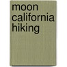 Moon California Hiking door Tom Stienstra