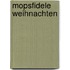 Mopsfidele Weihnachten