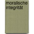 Moralische Integrität