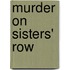 Murder On Sisters' Row