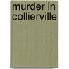 Murder in Collierville door Evie Ruddock