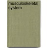 Musculoskeletal System door Joyce E. Dains