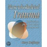 Musculoskeletal Trauma door Gary Delforge