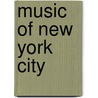 Music of New York City door Frederic P. Miller