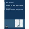 Musik in der Heilkunde door Karl Hörmann