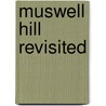 Muswell Hill Revisited door Ken Gay