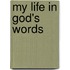 My Life In God's Words