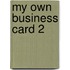 My Own Business Card 2