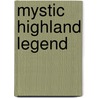 Mystic Highland Legend door Daniel Thompson