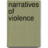 Narratives Of Violence