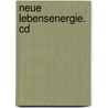 Neue Lebensenergie. Cd door Inka Jochum