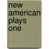 New American Plays One