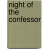 Night of the Confessor by Toms Halk