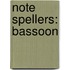 Note Spellers: Bassoon