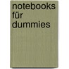 Notebooks Für Dummies by Dan Gookin