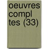 Oeuvres Compl Tes (33) by Pierre-Joseph Proudhon