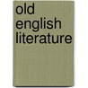Old English Literature door Frederic P. Miller