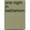 One Night in Bethlehem door Jill Roman Lord