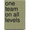 One Team On All Levels door Tim Turner