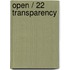 Open / 22 Transparency