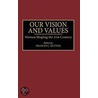 Our Visions And Values by Frances C. Hunter