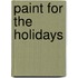 Paint for the Holidays