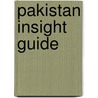Pakistan Insight Guide by Insight Guide Engelstalig