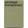 Paralegal Entrepreneur by Jane M. Howe