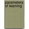 Parameters Of Learning by William James McKeefery