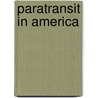 Paratransit In America by Robert Burke Cervero