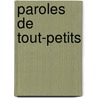 Paroles De Tout-Petits door Graciela Crespin