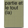 Partie Et Le Tout (La) door Werner Heinsenberg