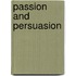 Passion And Persuasion