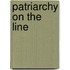Patriarchy on the Line