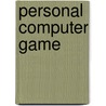 Personal Computer Game door Frederic P. Miller