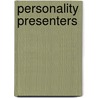 Personality Presenters door Frances Bonner