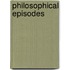 Philosophical Episodes