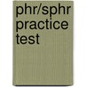 Phr/Sphr Practice Test door Aaron Frias Sphr