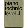 Piano Technic: Level 4 door Louise Garrow