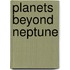 Planets Beyond Neptune