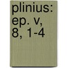 Plinius: Ep. V, 8, 1-4 door Karolin B. Ttner
