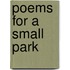 Poems For A Small Park