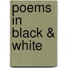 Poems In Black & White door Kate Miller