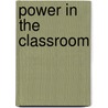 Power In The Classroom door Stephen Richmond