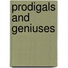 Prodigals And Geniuses by Brendan Lynch