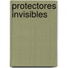 Protectores Invisibles door Charles Webster Leadbeater