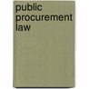 Public Procurement Law door Francois Lichere