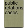 Public Relations Cases door Jerry Hendrix