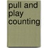 Pull And Play Counting